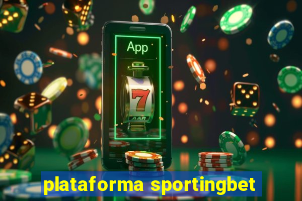 plataforma sportingbet